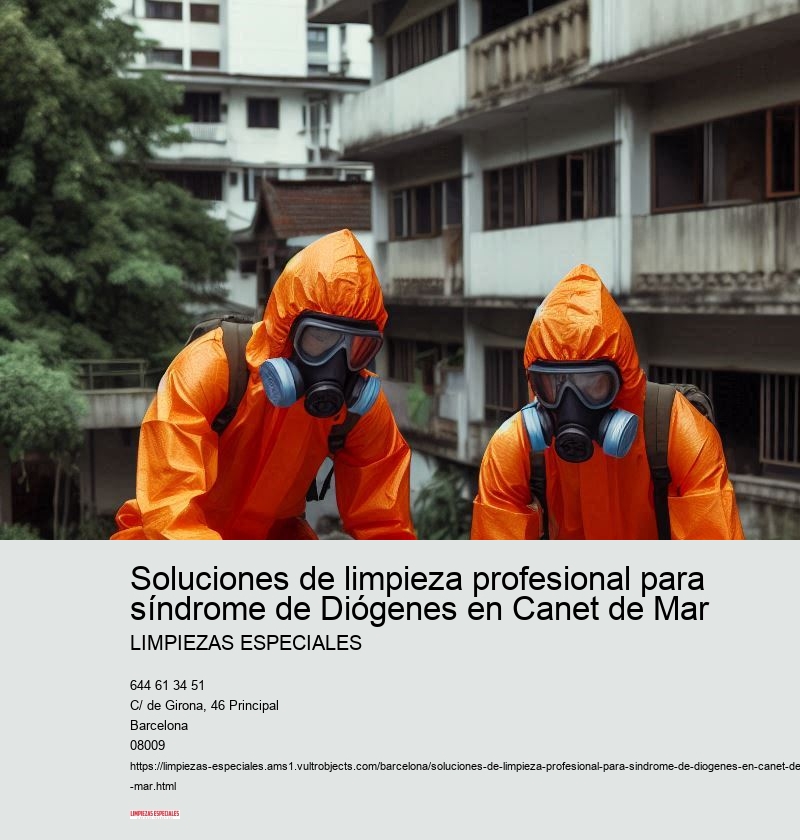 Soluciones de limpieza profesional para síndrome de Diógenes en Canet de Mar