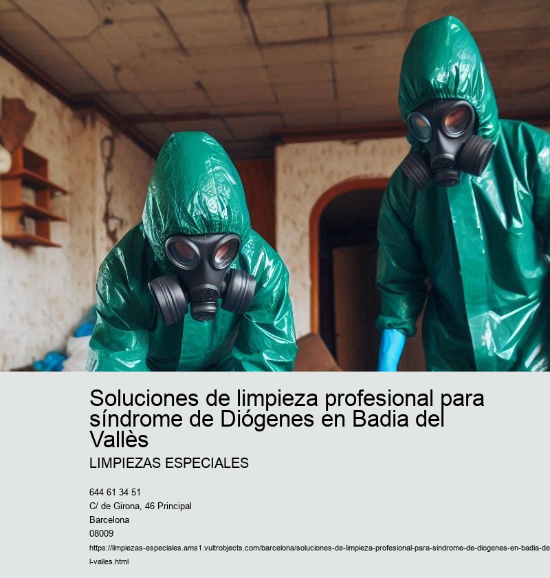 Soluciones de limpieza profesional para síndrome de Diógenes en Badia del Vallès