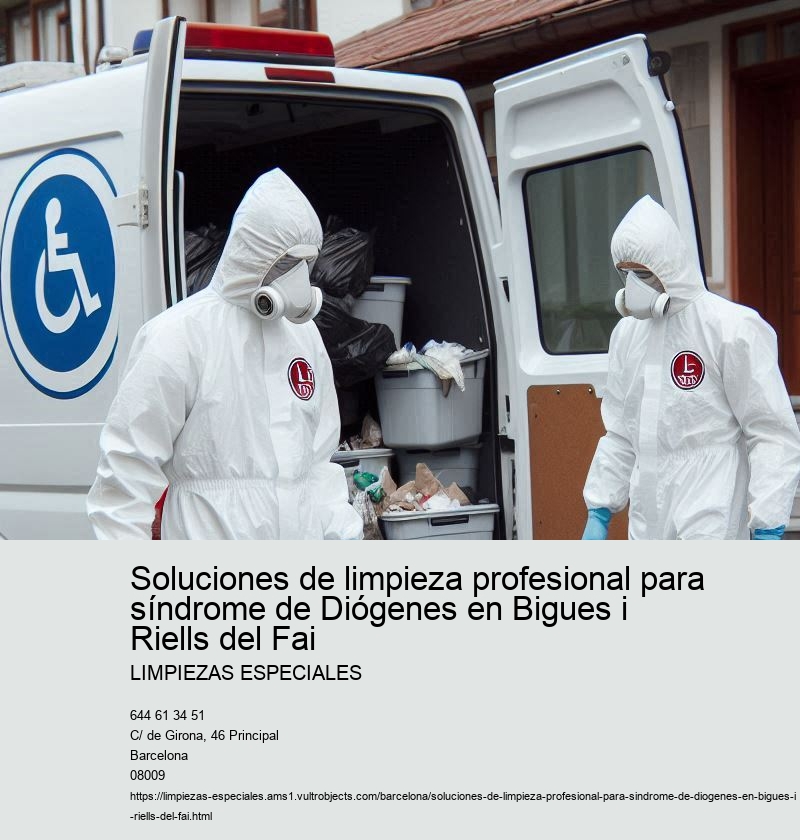 Soluciones de limpieza profesional para síndrome de Diógenes en Bigues i Riells del Fai