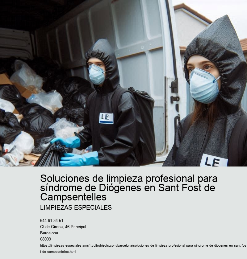 Soluciones de limpieza profesional para síndrome de Diógenes en Sant Fost de Campsentelles
