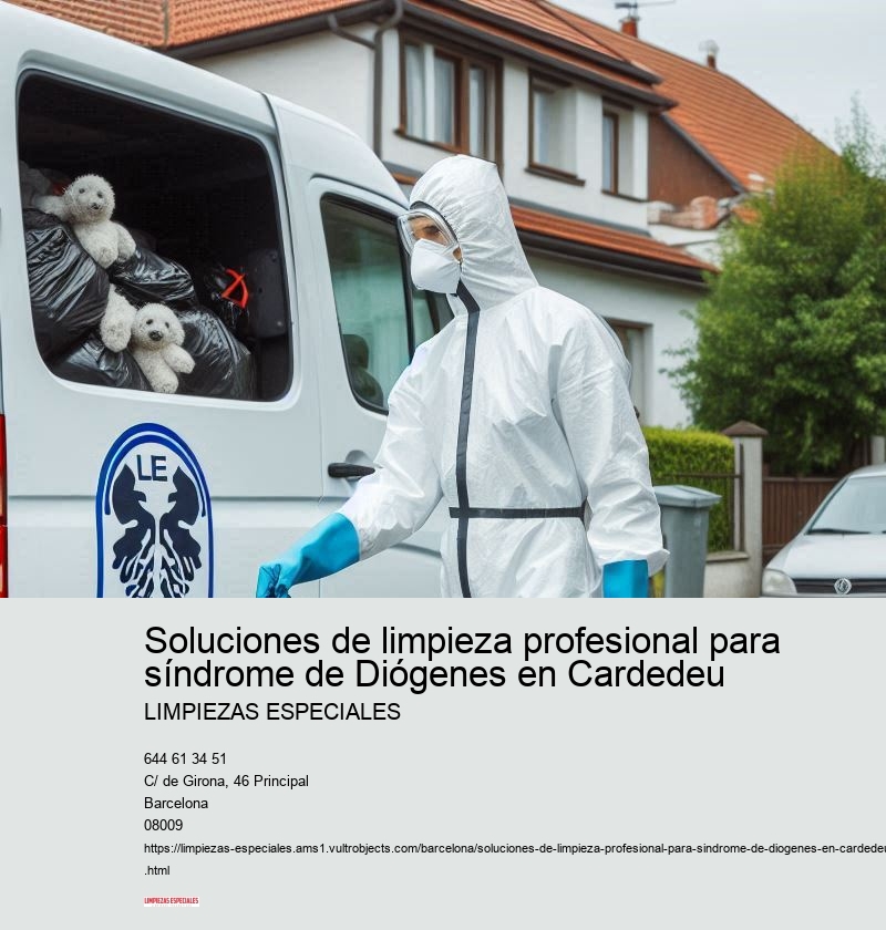 Soluciones de limpieza profesional para síndrome de Diógenes en Cardedeu