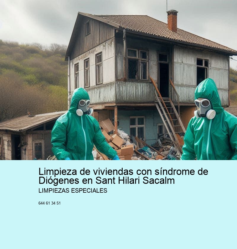 Limpieza de viviendas con síndrome de Diógenes en Sant Hilari Sacalm
